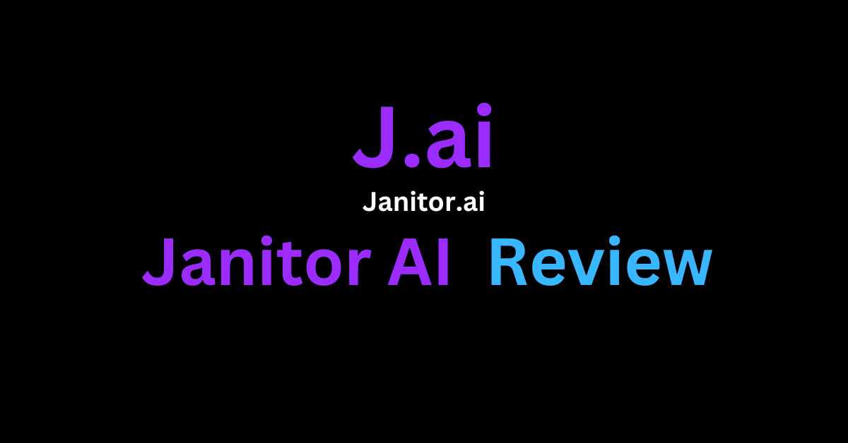 Janitor AI Review: Features, Pricing, How To Use, Pros & Cons